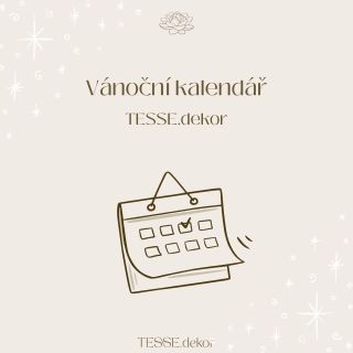 Můj vánoční kalendář TESSE.dekor je tady 🤍 Ať máš přehled, kdy naskladňuji, kdy lze objednat na míru i kdy odchází...